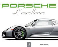 Porsche, L'excellence