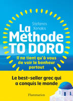 La méthode To doro, Il ne tient qu'à vous de voir le bonheur partout