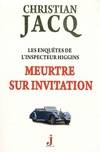 Les enquêtes de l'inspecteur Higgins, 5, T5 : Meurtre sur invitation