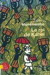 Le roi de Kahel / roman