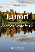 La mort, l'autre côté de la vie