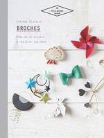 Broches, Près de 20 projets à réaliser soi-même