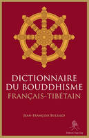 Dictionnaire du bouddhisme, Français-tibétain