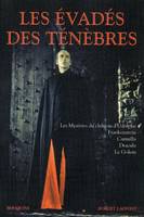 Les évadés des ténèbres - NE