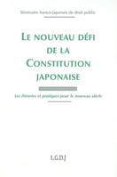 le nouveau défi de la constitution japonaise, les théories et pratiques pour le nouveau siècle