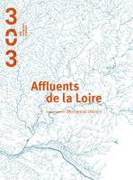 Affluents de la Loire, Morceaux choisis