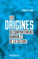 Les origines du comportement humain et de la culture