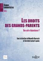 Les droits des grands-parents, Une autre dépendance ?