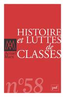 Actuel Marx 2015, n° 58, Histoire et lutte des classes