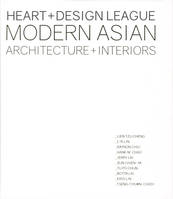 Heart + Design League - Modern Asian - Architecture + Interiors