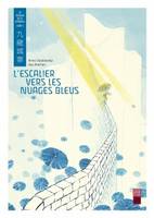 La trilogie de la citadelle, 1, Trilogie de la citadelle, tome 1, l'escalier vers les nuages bleus