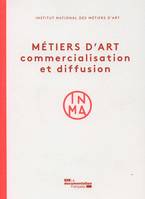 Métiers d'art - Commercialisation et diffusion