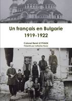 Un français en Bulgarie, 1919-1922