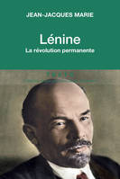 Lénine, La révolution permanente