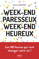 Week-end paresseux, week-end heureux - Réapprendre à ne (vraiment) rien faire pour se reconnecter à