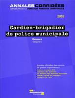 Gardien-brigadier de police municipale 2018 - Concours, Concours externe. Catégorie C