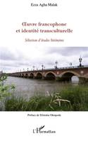 Oeuvre francophone et identité transculturelle, Sélection d'études littéraires