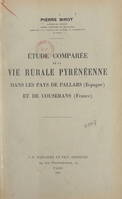 Étude comparée de la vie rurale pyrénéenne dans les pays de Pallars (Espagne) et de Couserans (France)