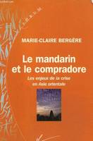 Le mandarin et le compradore, Les enjeux de la crise en Asie orientale