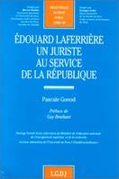 Édouard Laferrière, un juriste au service de la République