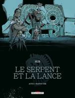 Le Serpent et la Lance T02, Maison-Vide