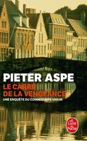 Une enquête du commissaire Van In, Le Carré de la vengeance, roman