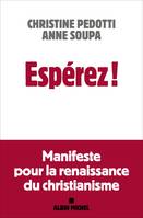 Espérez !, Manifeste pour la renaissance du christianisme