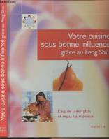 Votre cuisine sous bonne influence grâce au Feng Shui