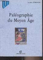 Paléographie du Moyen Age - 