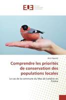 Comprendre les priorités de conservation des populations locales, Le cas de la commune du Mas de Londres en France