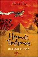 Une aventure d'Hermux Tantamoq, 2, Les sables du temps