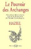 Le Pouvoir des Archanges, premières révélations sur leur puissance et prières initiatiques