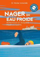 Nager en eau froide, Benefices et risques pour la santé