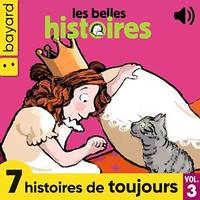 Les Belles Histoires, 7 histoires de toujours, Vol. 3