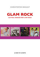 GLAM ROCK, GLITTER, TEENAGE POP & ART ROCK