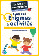 Je suis en maternelle - Je suis en maternelle, chez les petits - Super bloc Énigmes & Activités, Graphisme - Puzzles - Ombres...