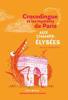 Crocodingue et les mystères de Paris - Aux Champs-Élysées