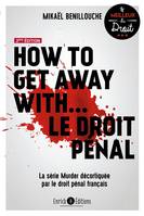 How to get away with… le droit pénal, La série Murder décorticée par le droit pénal français