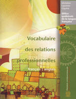 VOCABULAIRE DES RELATIONS PROFESSIONNELLES (FRANCAIS/ANGLAIS)