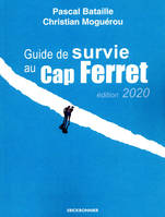 Le guide de survie au Cap-Ferret