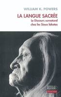 La langue sacrée, Le discours surnaturel chez les Sioux lakotas