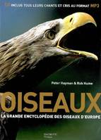 Oiseaux, La grande encyclopédie des oiseaux d'europe