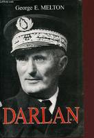 Darlan, amiral et homme d'État français, 1881-1942