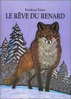 REVE DU RENARD (LE)