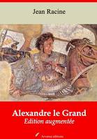 Alexandre le Grand – suivi d'annexes, Nouvelle édition 2019