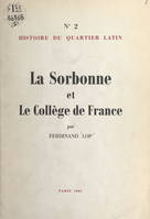 Histoire du Quartier latin (2). La Sorbonne et le Collège de France