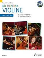 Die fröhliche Violine, Spielbuch 2. violin and piano. Recueil de pièces instrumentales.