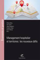 Management hospitalier et territoires, les nouveaux défis