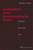 Architektur eine hermeneutische Kunst /allemand