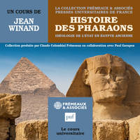 Histoire des Pharaons, Idéologie de l'état en Egypte ancienne